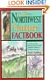 Great Northwest Nature Factbook: A Guide to the Region's Animals, Plants, & Natural Resources