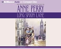 Long Spoon Lane: A Charlotte and Thomas Pitt Novel