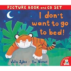 I Don't Want to Go to Bed! (Book & CD)