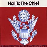 Hail to the Chief: An Inquiry Into the Powers of T