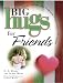 Book Big Hugs for Friends