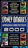  : Sydney Omarr's Astrological Guide for You in 2000: Monthly Forecasts for Every Zodiac Sign (Omarr Astrology)