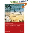 The Suez Crisis 1956 (Essential Histories) by Derek Varble