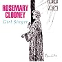Girl Singer ~ Rosemary Clooney