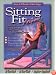 Sitting Fit Anytime: Interactive CD-ROM & ScreenSaver (Easy and Effective Chair Yoga)