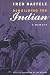 Rebuilding the Indian: A Memoir