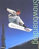 Extreme Snowboarding: History, Technique, Runs (Extreme Sports)