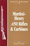 Martini-Henry .450 Rifles & Carbines