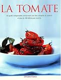 Revue Manise  / La tomate, 160 delicieuses recettes