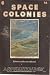 Space Colonies (A Coevolution book)