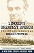 Lincoln's Greatest Speech : The Second Inaugural