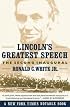 Lincoln's Greatest Speech : The Second Inaugural