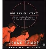 Morir en el Intento CD: La Peor Tragedia de Inmigrantes en la Historia de los Estados Unidos (Spanish Edition)