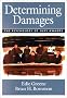 Determining Damages: The Psychology of Jury Awards (Law and Public Policy: Psychology and the Social Sciences) Determining Damages: The Psychology of Jury Awards (Law and Public Policy: Psychology and the Social Sciences)