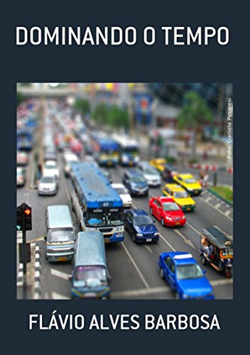 Dominando O Tempo (Portuguese Edition)