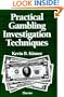 Practical Gambling Investigation Techniques (Practical Aspects of Criminal & Forensic Investigations)