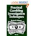 Practical Gambling Investigation Techniques (Practical Aspects of Criminal & Forensic Investigations)
