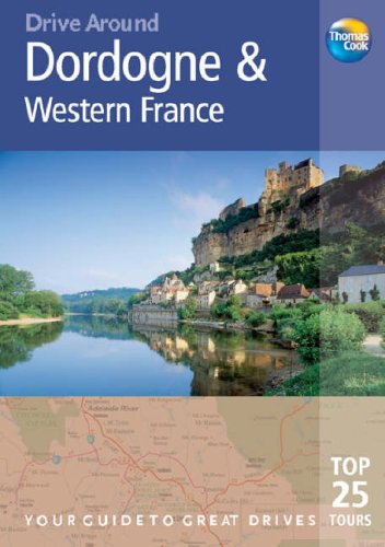 City Travel Guides Discounted  Books : Dordogne and Western France (Drive Around) (Drive Around) (Drive Around)