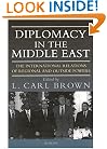 Diplomacy in the Middle East: The International Relations of Regional and Outside Powers