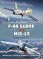 F-86 Sabre vs MiG-15: Korea 1950-53 (Duel)