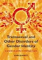 Transexual and Other Disorders of Gender Identity: A Practical Guide to Management