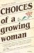 Choices of a Growing Woman