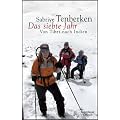 Das siebte Jahr: Von Tibet nach Indien
