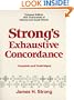 Strong's Exhaustive Concordance, Complete and Unabridged