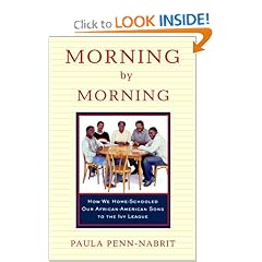 Morning by Morning: How We Home-Schooled Our African-American Sons to the Ivy League