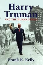Harry Truman and the Human Family
