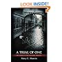A Trial of One: The Third in the Osgoode Trilogy