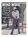 Mind Works: The Psychology of Golf Learning Program