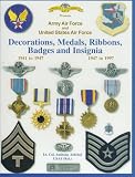 Army Air Force and United States Air Force: Decorations, Medals, Ribbons, Badges and Insignia 1941 to 1947