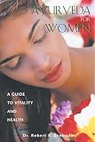 Image of Ayurveda for Women: A Guide to Vitality and Health