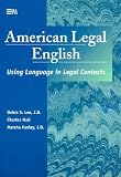 American Legal English: Using Language in Legal Contexts (Michigan Series in English for Academic & Professional Purposes)