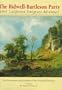 The Bidwell-Bartleson Party: 1841 California Emigrant Adventure : The Documents and Memoirs of the Overland Pioneers