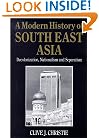 A Modern History of Southeast Asia: Decolonization, Nationalism and Separatism