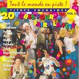 Tout le monde en piste : 20 Tubes pour faire la fête Vol.5 (French Import)