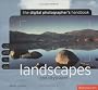 Landscapes and Cityscapes (Digital Photographer's Handbook)