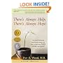 There's Always Help; There's Always Hope: An Award-Winning Psychiatrist Shows You How to Heal  Your Body, Mind, and Spirit
