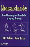 Monosaccharides: Their Chemistry and Their Roles in Natural Products