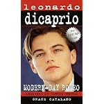 Leonardo DiCaprio: A MODERN DAY ROMEO (Laurel-Leaf Books) book cover