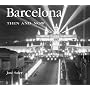 Barcelona Then and Now (Then & Now (Thunder Bay Press)) (Then & Now (Thunder Bay Press))