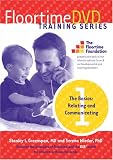 Floortime DVD Training Series. Set 1 The Basics: Relating and Communicating