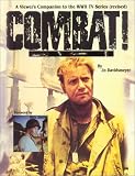 Combat! A Viewers Companion to the WWII TV Series (revised)