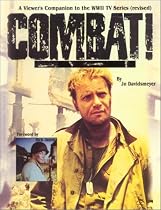 Combat! A Viewer's Companion to the WWII TV Series (revised)