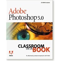 Adobe Photoshop 5.0 Classroom in a Book