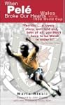 When Pele Broke Our Hearts: Wales and...