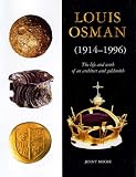 Louis Osman: The Life and Work of a Man of Gold