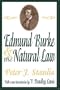Edmund Burke and the Natural Law (Library of Conservative Thought)
